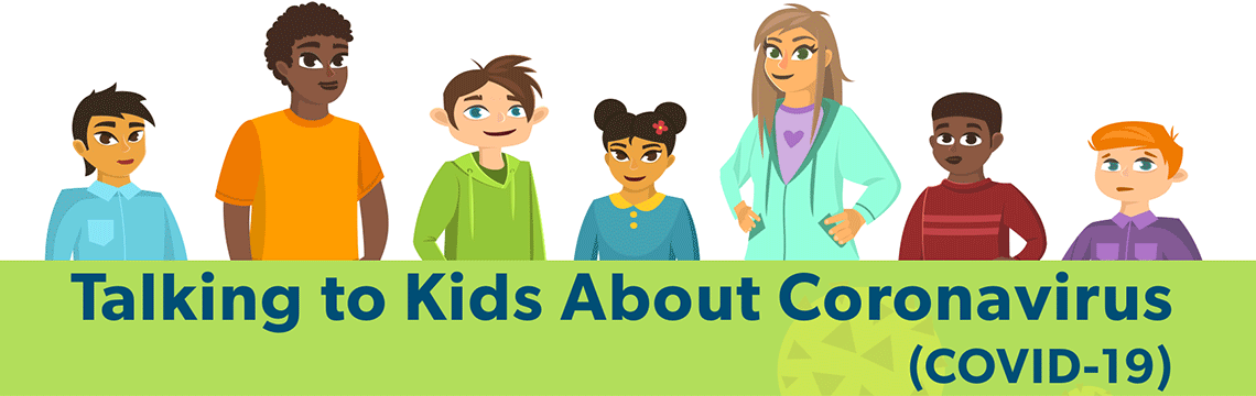 Talking to Kids About COVID-19